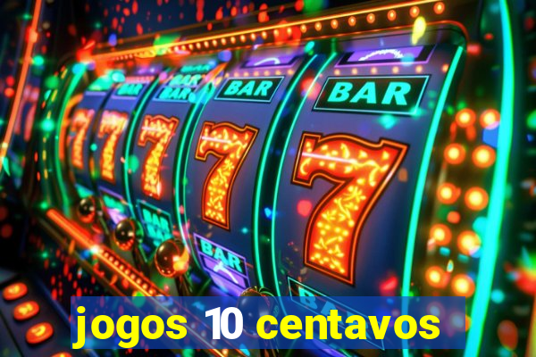 jogos 10 centavos